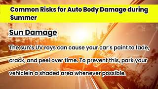 Common Risks for Auto Body Damage during Summer