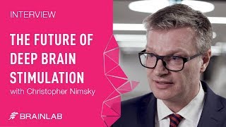 The Future of Deep Brain Stimulation with Neurosurgeon Christopher Nimsky