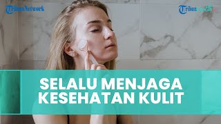Pesan Dokter Vivi Untuk Pria dan Wanita agar Selalu Menjaga Kesehatan Kulit
