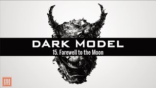 Dark Model - Farewell to the Moon (Cinematic Soundscape/Ambient)