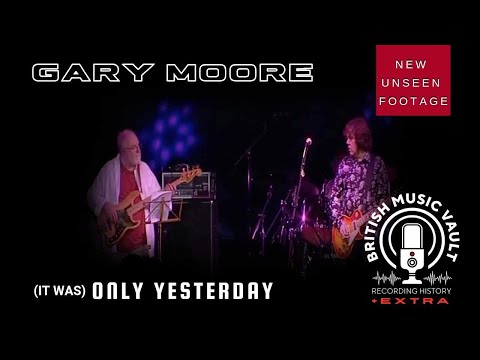 GARY MOORE - IT WAS Only Yesterday - VIBES FROM THE VINES 2009