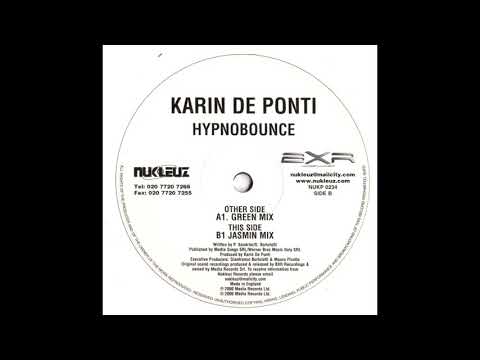 Karin De Ponti - Hypnobounce (Jasmin Mix) [HQ]