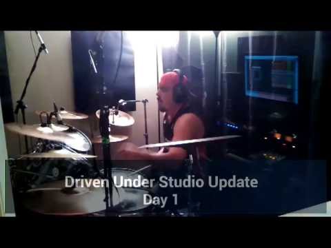 Driven Under - Studio Update ( Day 1 )