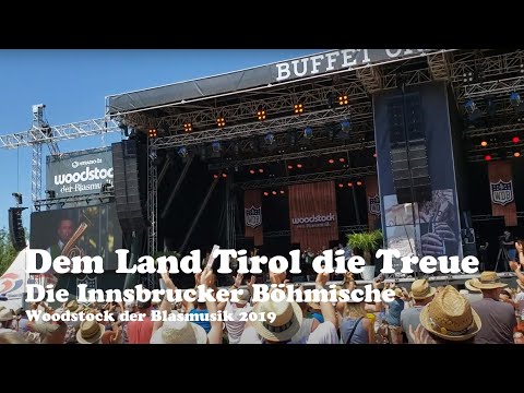 Dem Land Tirol die Treue - Woodstock der Blasmusik 2019 Die Innsbrucker Böhmische