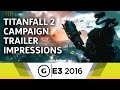 Titanfall 2 Impressions at E3 2016