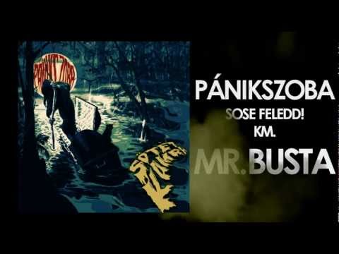 PÁNIKSZOBA - SOSE FELEDD! KM. MR.BUSTA