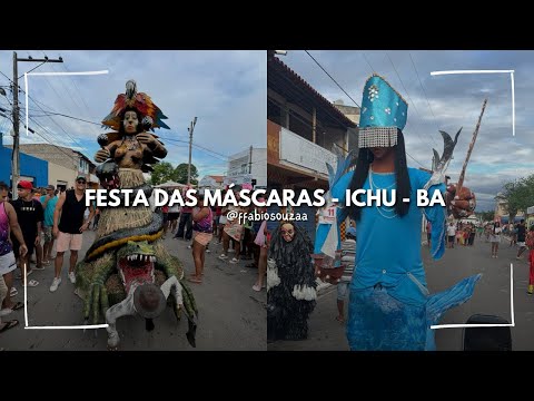 ICHU: BAHIA - FESTIVAL DE MASCARADOS E LAVAGEM DA IGREJA. CONHEÇA ESSA FESTA LINDA!