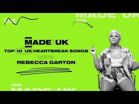 Rebecca Garton - Top 10 UK Heartbreak Songs