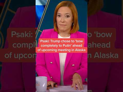Psaki: Trump chose to 'bow completely to Putin' ahead of upcoming meeting in Alaska
