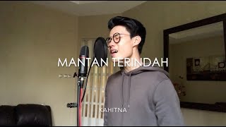 Mantan Terindah - Kahitna (Cover by Richard Ignatius)