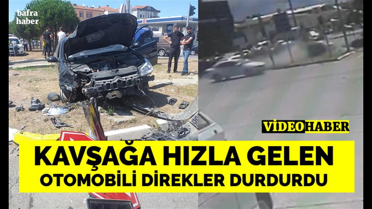 Kavşağa Hızla Gelen Otomobili Direkler Durdurdu