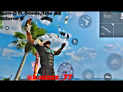 Burn-O ft. Doode, teto - Saturno🪐Free Fire highlights-kauzzz