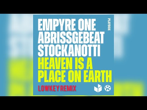 Empyre One, Abrissgebeat, Stockanotti - Heaven Is A Place On Earth (LOWKEY Hardstyle Bootleg)