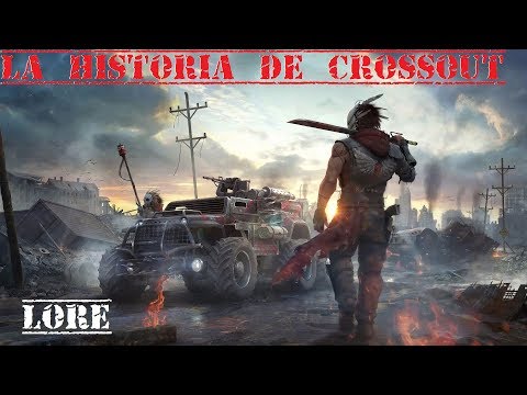 CROSSOUT gameplay español - Historia del Crossout - Lore - Español Ojos Brillantes !! HD