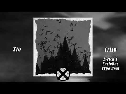 [FREE] Zyrtck x UncleBac Type Beat 2021 | "CRISP" | @xiobeatz