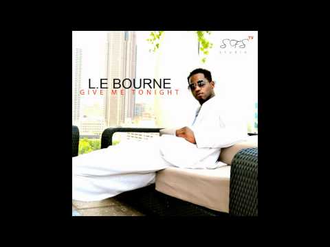 L.E Bourne - Give Me Tonight (Song)