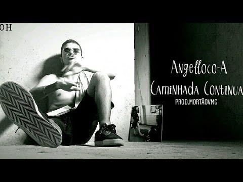 Angelloco - A Caminhada Continua [Official Music Video]