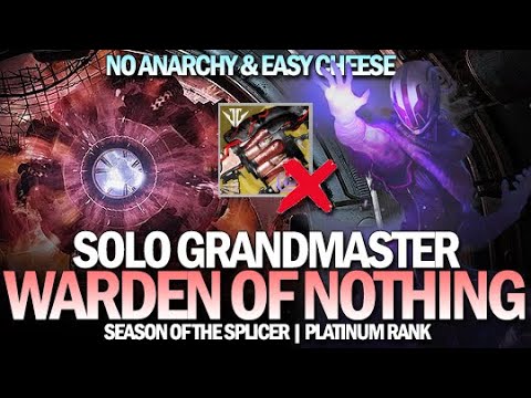 Solo Grandmaster Nightfall Warden of Nothing w/ Easy Boss Cheese (No Anarchy) [Destiny 2]