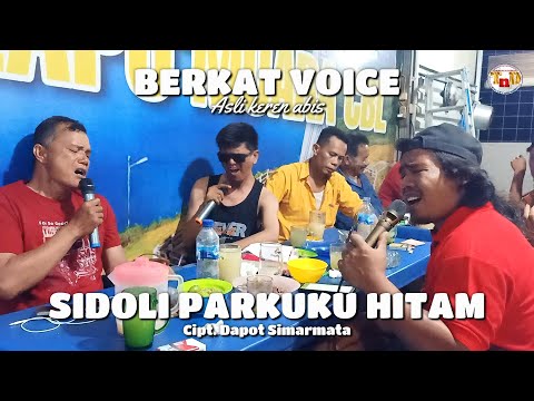 Berkat Voice - Sidoli Parkuku Hitam Cipt.Dapot Simarmata - Versi Lapo Tuak | Lagu Batak Viral Lapo