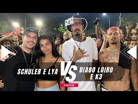 ( RIMARAM MUITO 🔥) SCHULER E LYA X DIABO LOIRO E K3 - 1ª FASE - BDH224