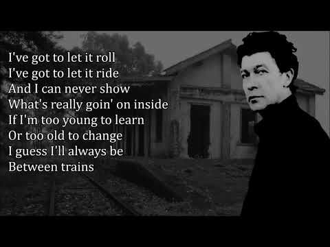 Between Trains Robbie Robertson with Lyrics