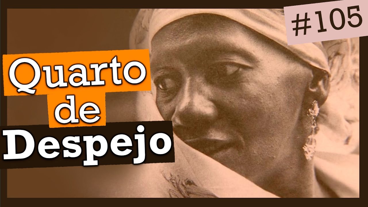 QUARTO DE DESPEJO, DE CAROLINA DE JESUS (#105)