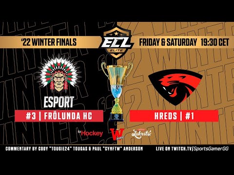 ECL '22 Winter - Elite Finals: Frölunda HC vs. hREDS (Games 1-3)