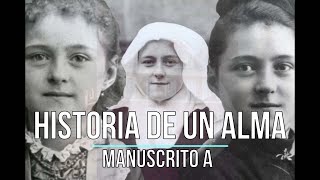 Historia de un alma: Manuscrito A de Santa Teresita