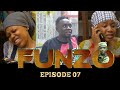 FUNZO - EPISODE 07 | STARLING CHUMVI NYINGI