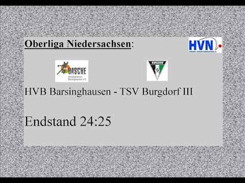 HVB Barsinghausen - TSV Burgdorf III, Oberliga Nds Endstand 24:25 - Alle Tore im Schnelldurchgang