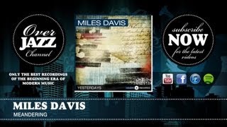 Miles Davis - Meandering (1945)