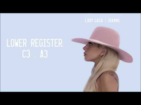 Lady Gaga: Joanne: Vocal Range: C3 - E5 - G5 (A5)