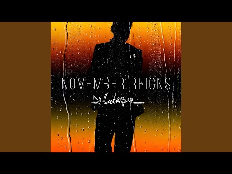November Reigns (Extended)