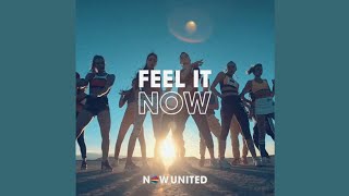 Now United - Feel It Now (Audio)
