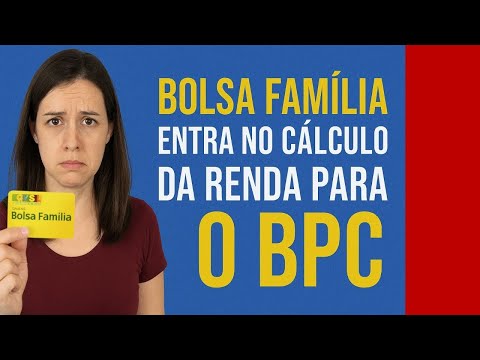 Vídeo: Bolsa Família: entra no cálculo do BPC