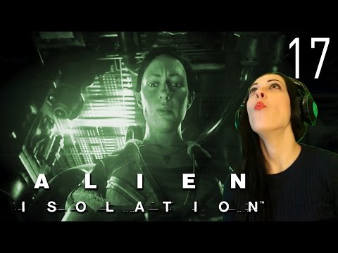 ALIEN Isolation Walkthrough Part 17 - Torrens We Have a Problem