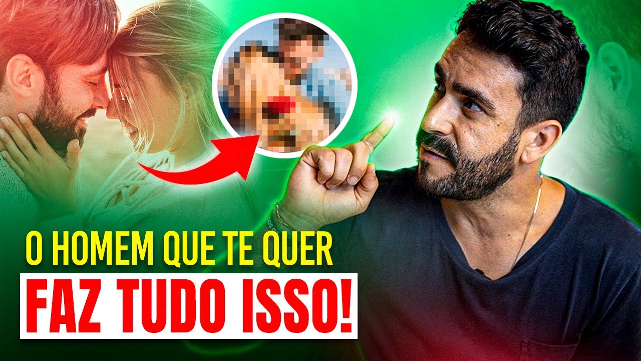 COMO SABER se ELE te quer - SINAIS de que o HOMEM está INTERESSADO em você
