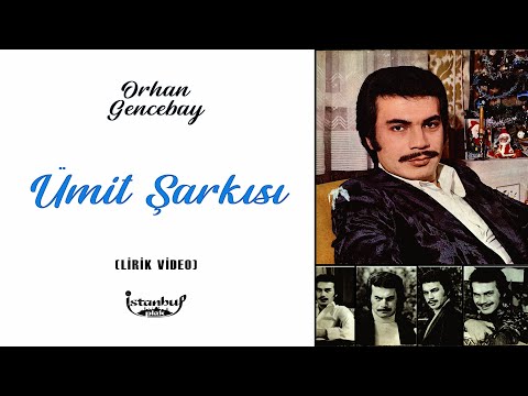 Orhan Gencebay - Ümit Şarkısı (Lirik Video)