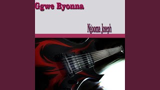 Ggwe Byonna Ggwe Byonna