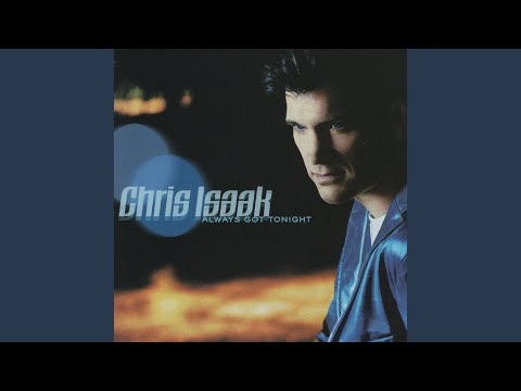 Life Will Go On - Chris Isaak
