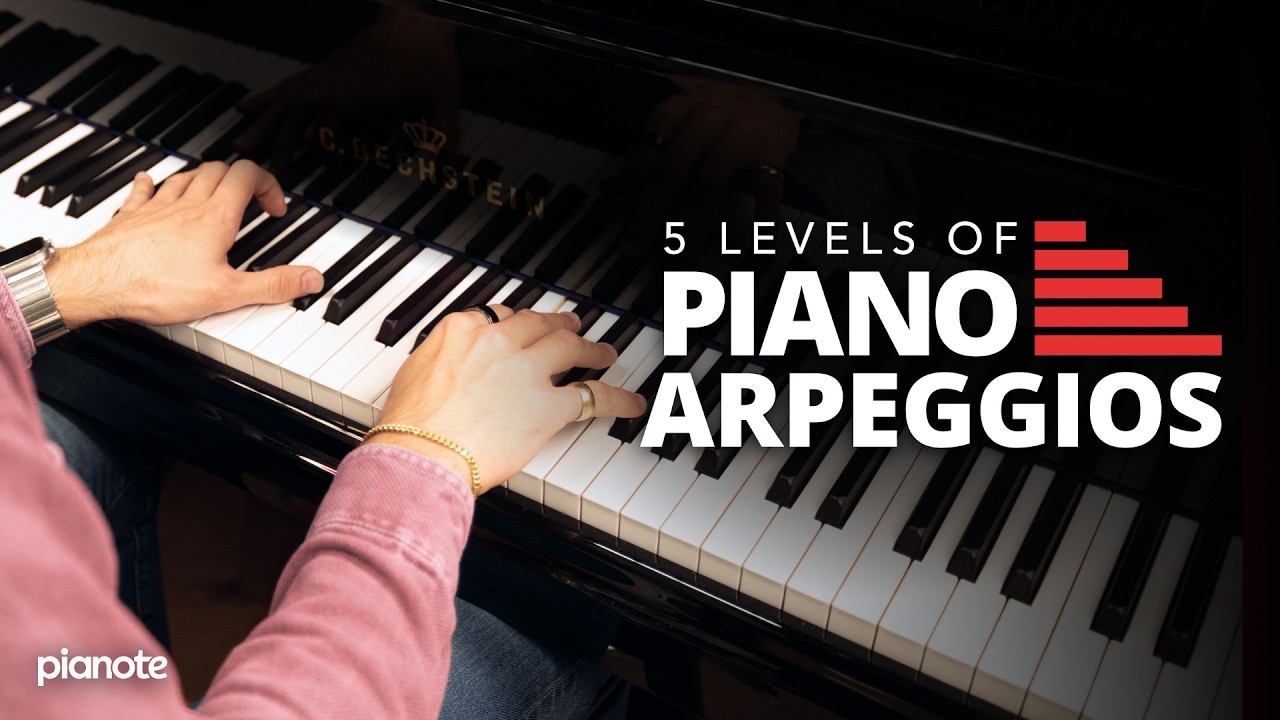 5 Levels Of Piano Arpeggios (Beginner To Pro)