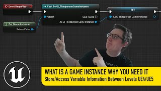 What Is A Game Instance And Why You Need One - Store and set variable info between UE4/UE5 levels