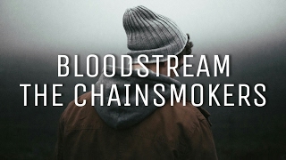 The Chainsmokers - Bloodstream | Sub Español + Lyrics