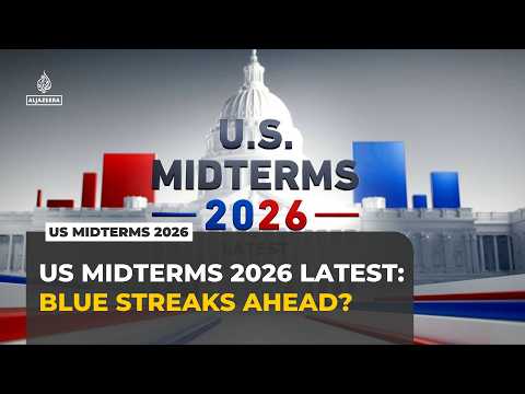 US Midterms 2026 Latest : Blue streaks ahead?