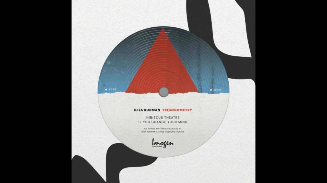 Ilija Rudman - Hibiscus Theatre (Trigonometry EP)