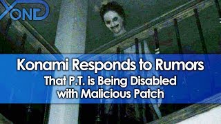 Konami Responds to Rumors that P.T. is Being Disabled with Malicious Patch