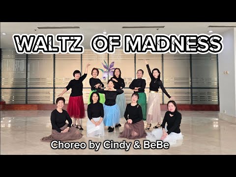 WALTZ  OF  MADNESS LINE DANCE BY CINDY & BEBE