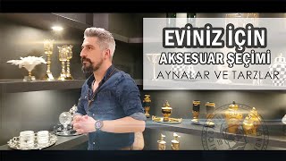 Ev tarzları ve Aksesuar seçimi.