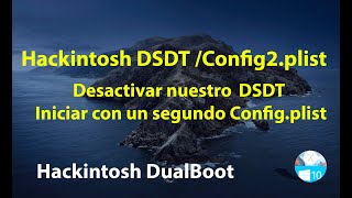Hackintosh. Sin nuestro DSDT/Con el config2.plist