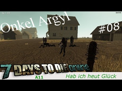 7 Days to Die ALPHA 11 #8 Hab ich heut Glück [HD] [Deutsch] [Let's Play]